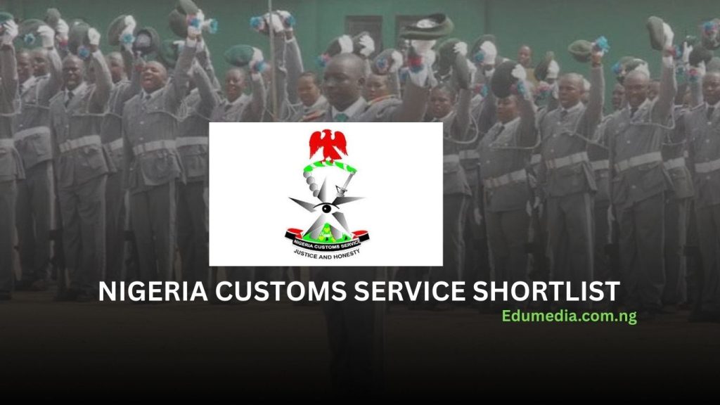 Nigeria Customs Service Shortlisted Candidates