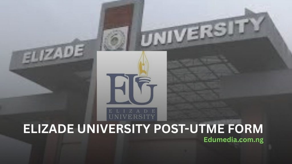 Elizade University Post UTME Form