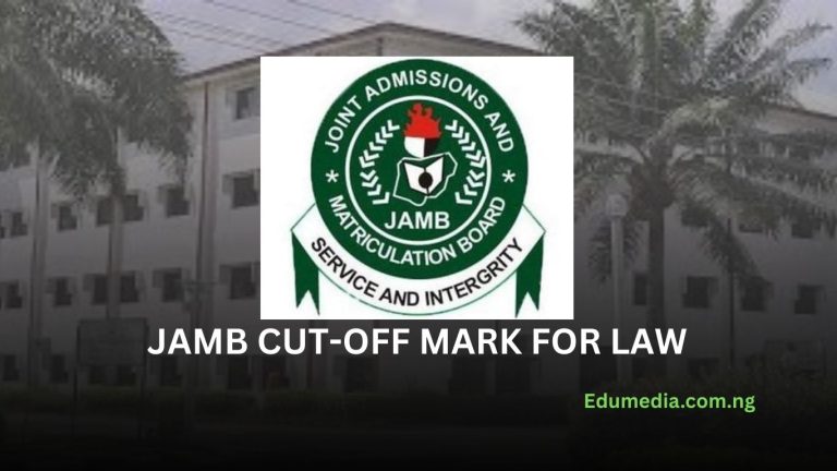 JAMB Cut-Off Mark for Law Admission