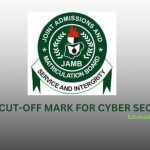 JAMB Cut-Off mark for Cyber Security