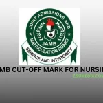 Approved JAMB Cut-Off Mark for Nursing