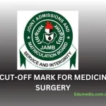 JAMB Cut-Off mark for Medicine and Surgery